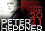 PETER HEPPNER Akustik Tour auf 2021 verlegt!